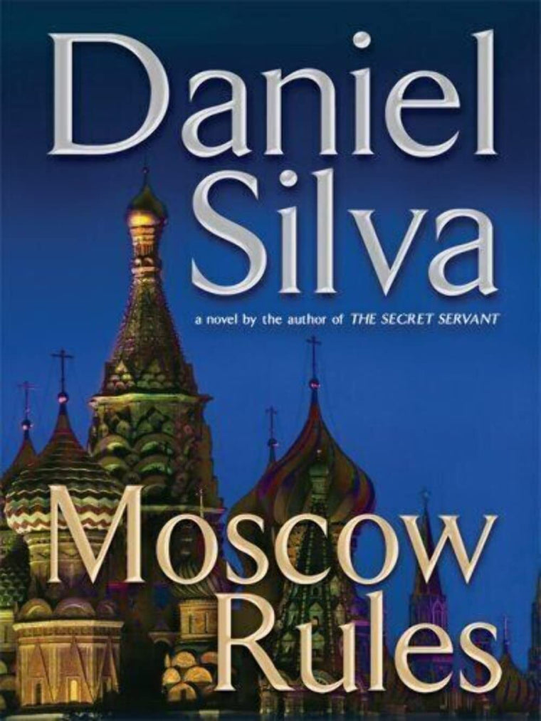 Moscow Rules (Gabriel Allon, 8) by Silva, Daniel