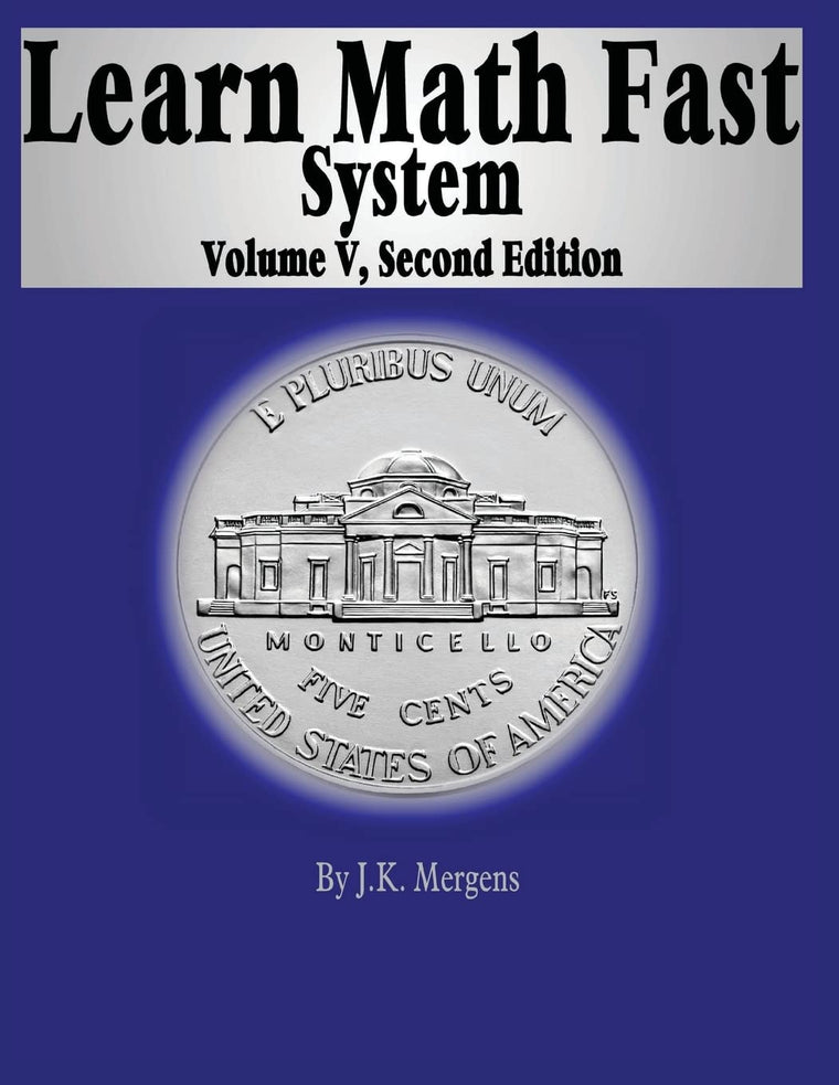 Learn Math Fast System Volume 5: Algebra 1