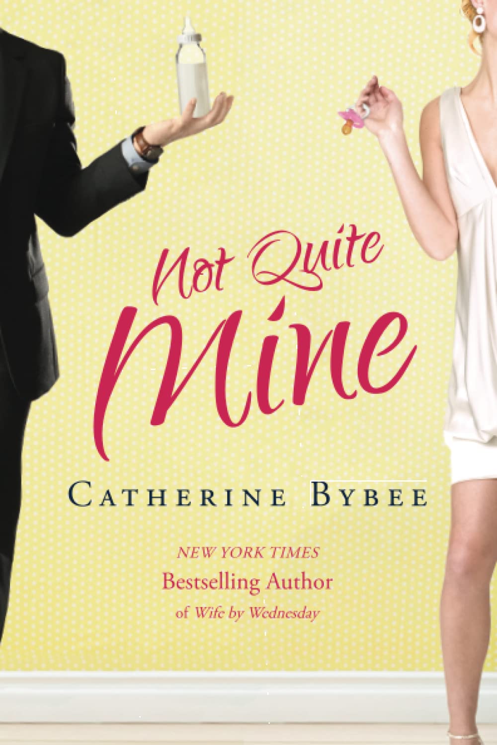Not Quite Mine (Not Quite, 2)