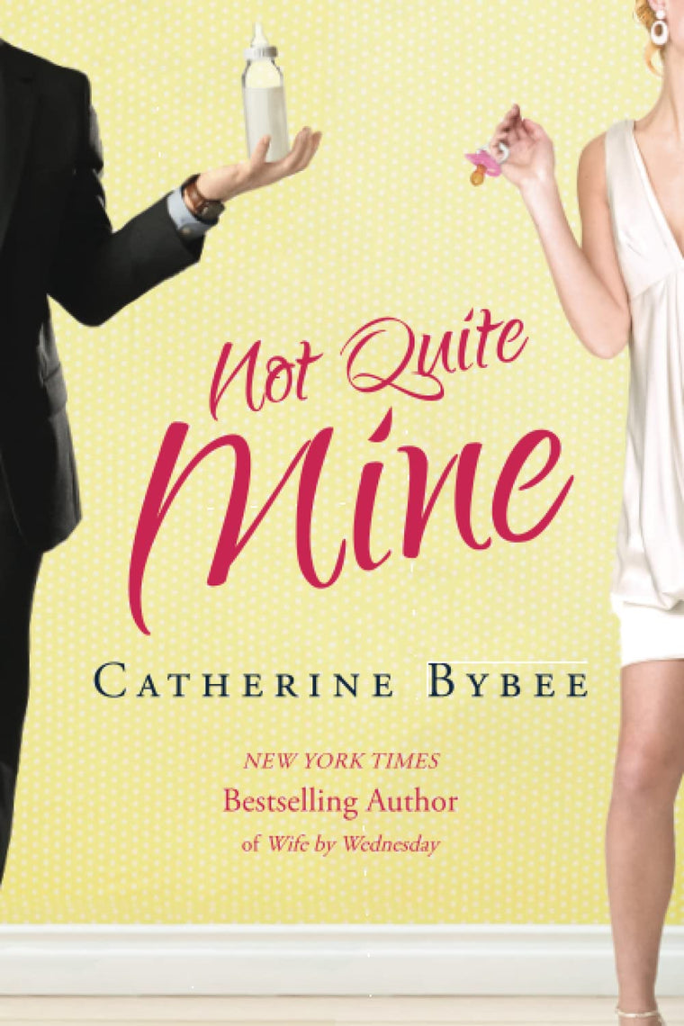 Not Quite Mine (Not Quite, 2)