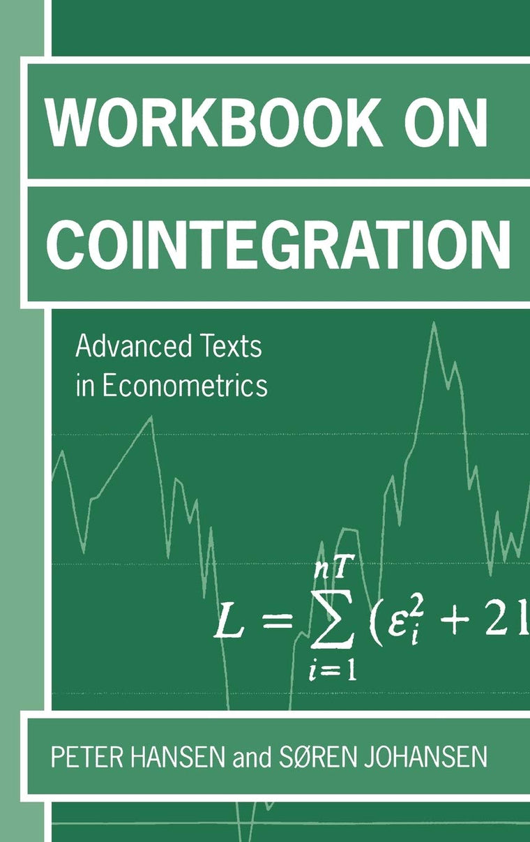 Workbook on Cointegration (Advanced Texts in Econometrics)