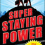 Super Staying Power: What You Need to Become Valuable and Resilient at Work