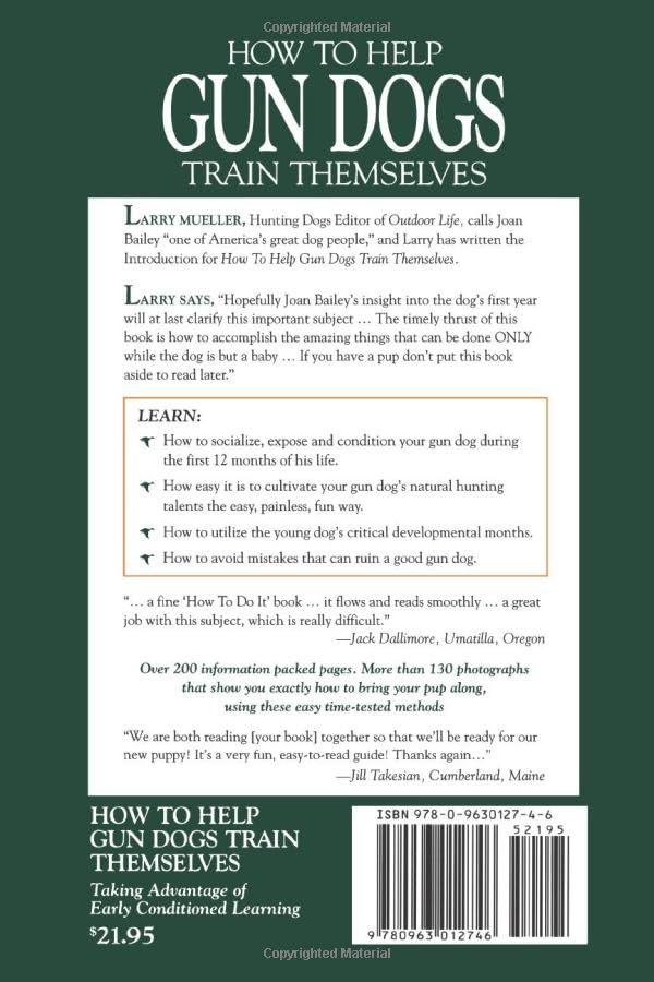 How To Help Gun Dogs Train Themselves: Taking Advantage of Early Conditioned Learning