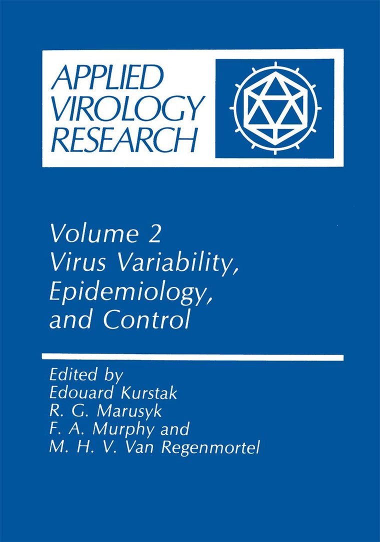 Virus Variability, Epidemiology and Control (Applied Virology Research, 2)