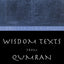 Wisdom Texts from Qumran (Literature of the Dead Sea Scrolls)
