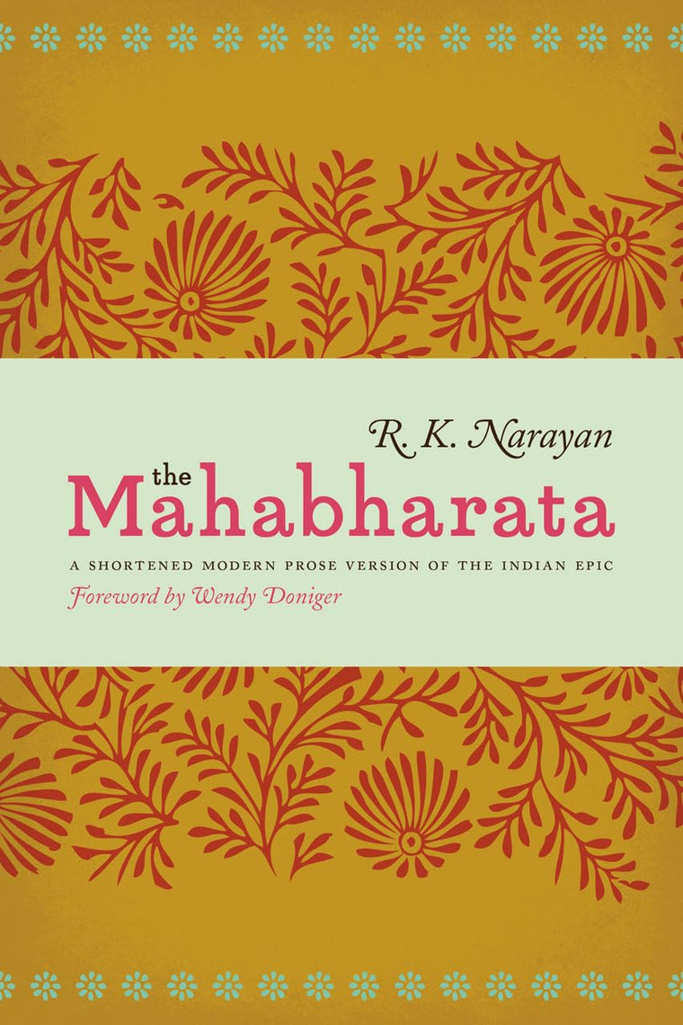 The Mahabharata: A Shortened Modern Prose Version