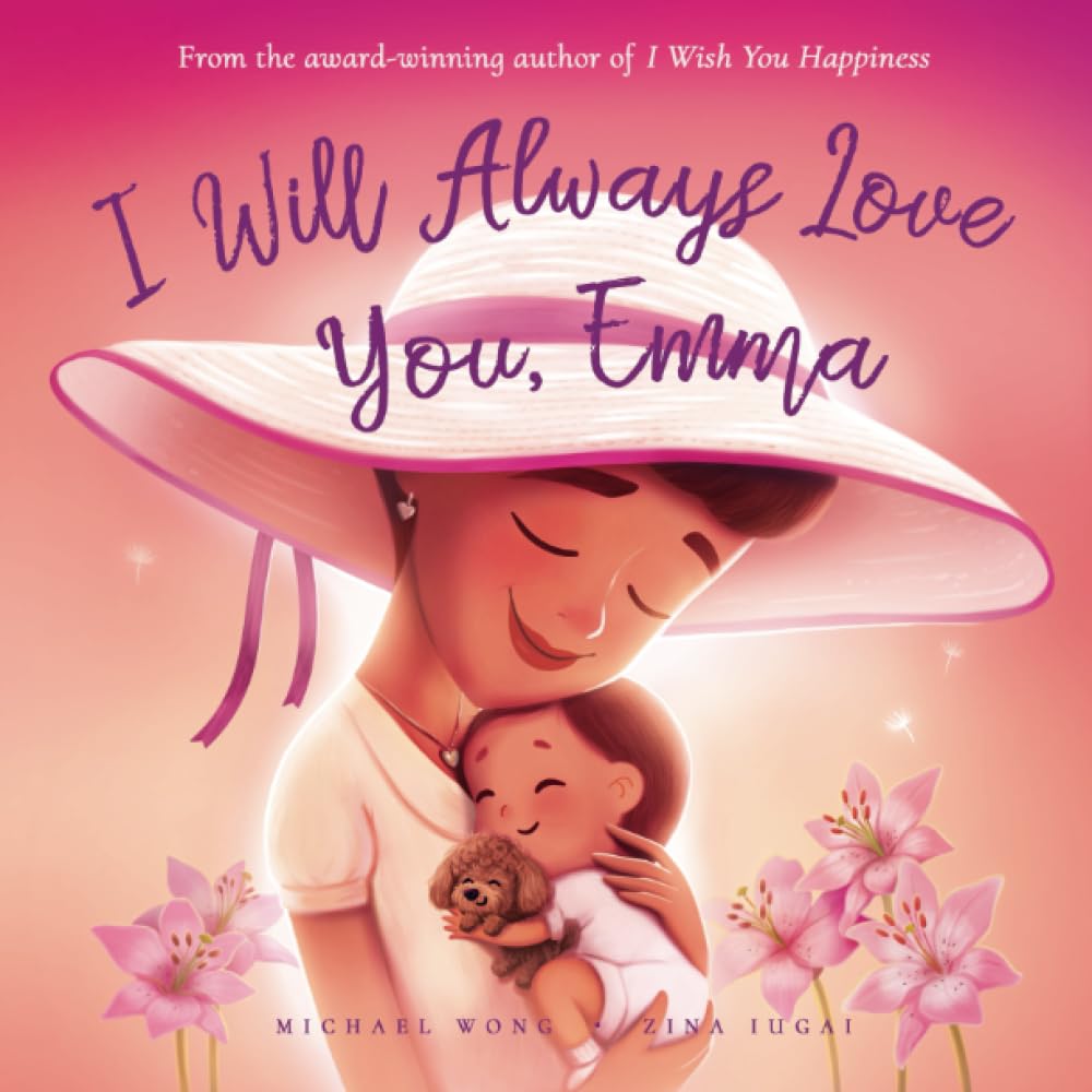 I Will Always Love You, Emma (The Unconditional Love for Emma Series)