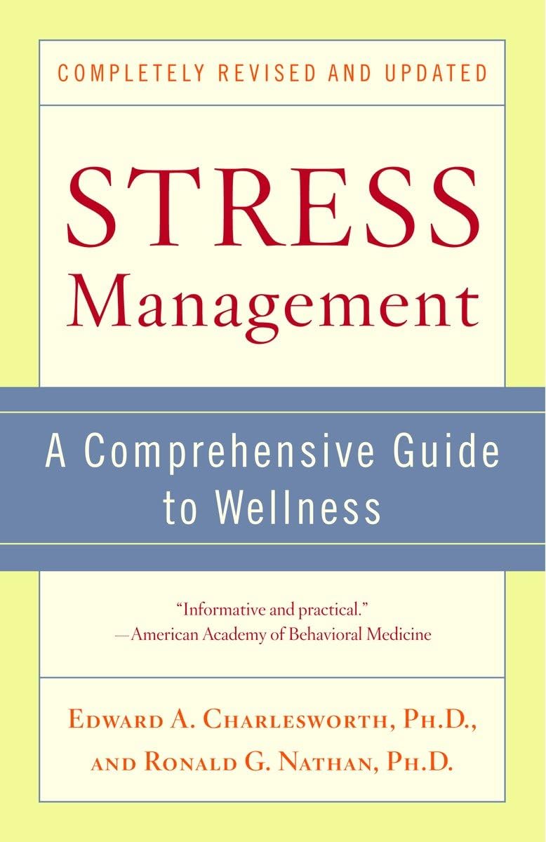 Stress Management: A Comprehensive Guide to Wellness by Char