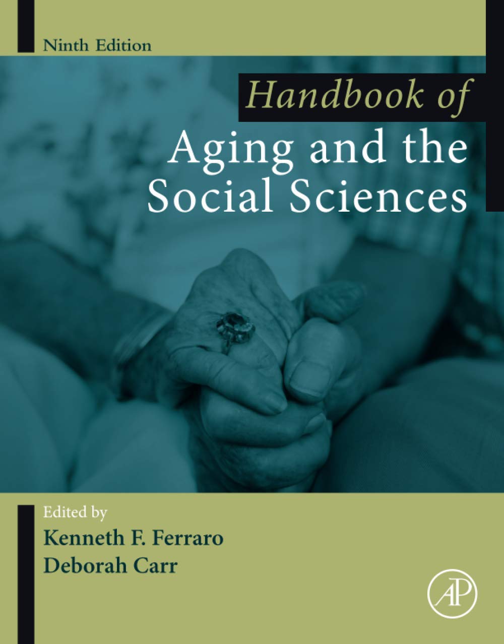 Handbook of Aging and the Social Sciences (Handbooks of Aging)