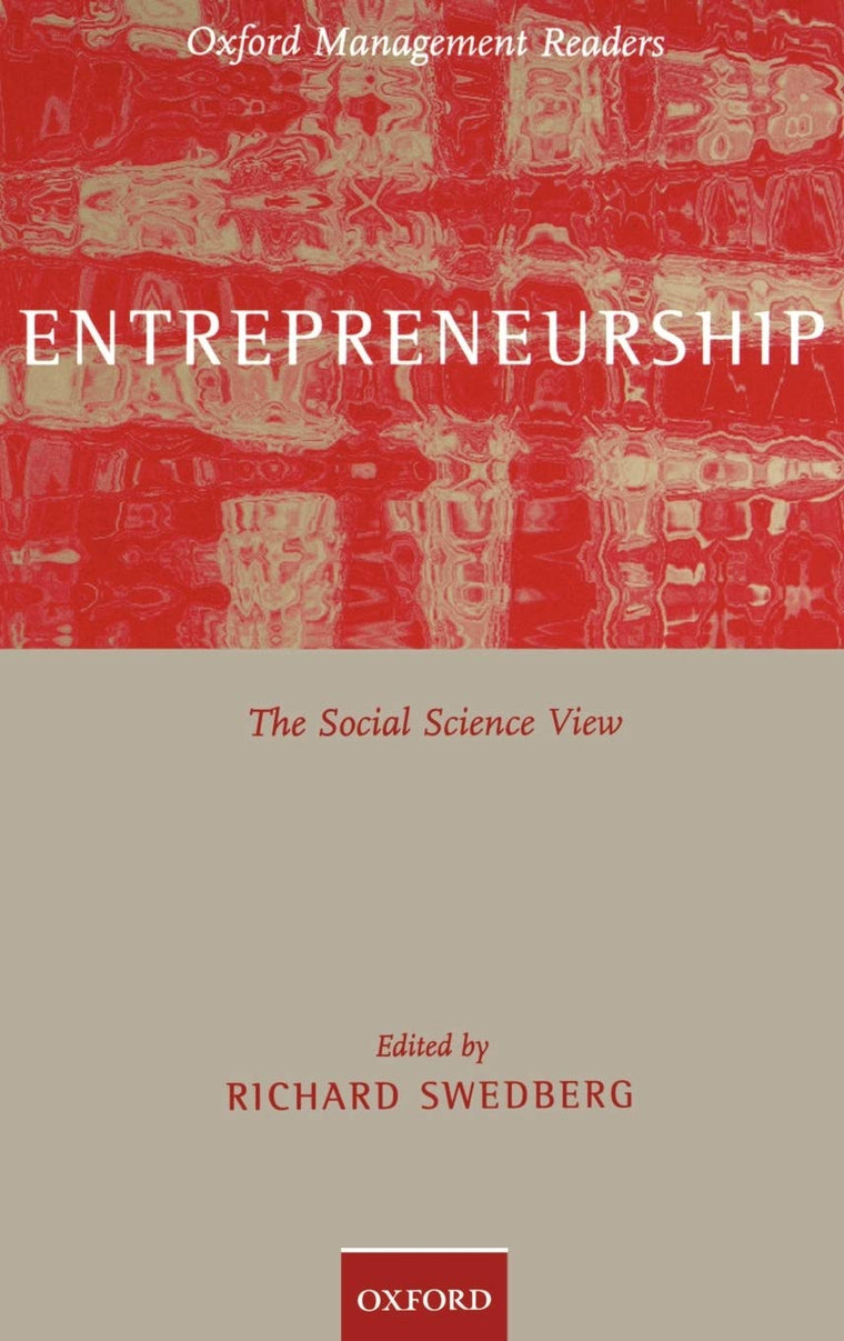 Entrepreneurship: The Social Science View (Oxford Management Readers)