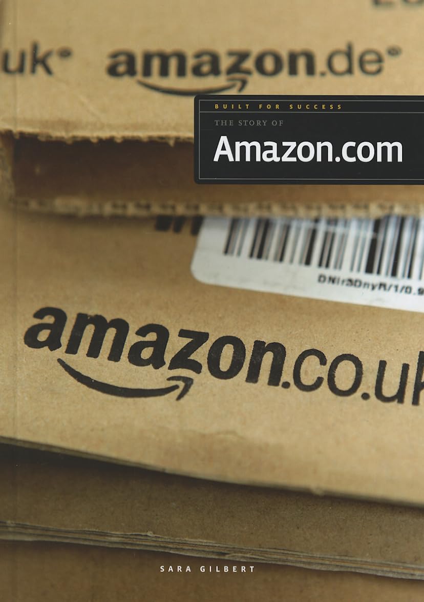 The Story of Amazon.com (Built for Success)