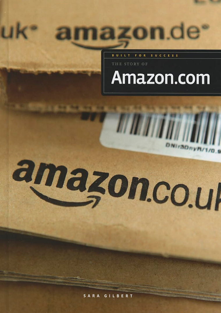 The Story of Amazon.com (Built for Success)