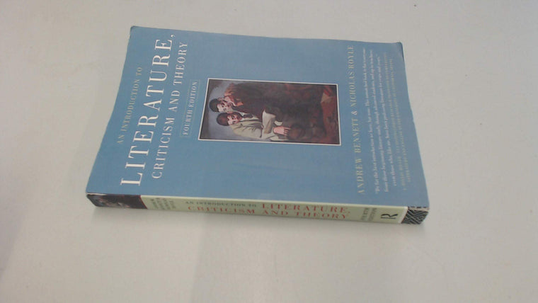 An Introduction to Literature, Criticism and Theory