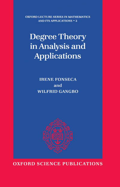 Degree Theory in Analysis and Applications (Oxford Lecture Series in Mathematics and Its Applications)