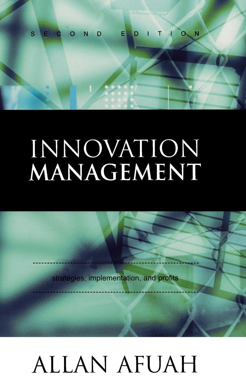 Innovation Management: Strategies, Implementation, and Profits