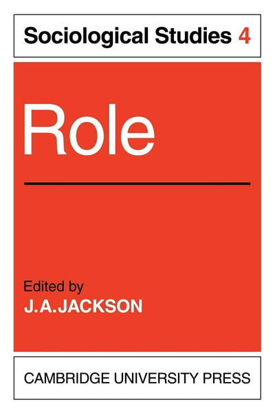 Role: Volume 4, Sociological Studies (Sociological Studies, 4)