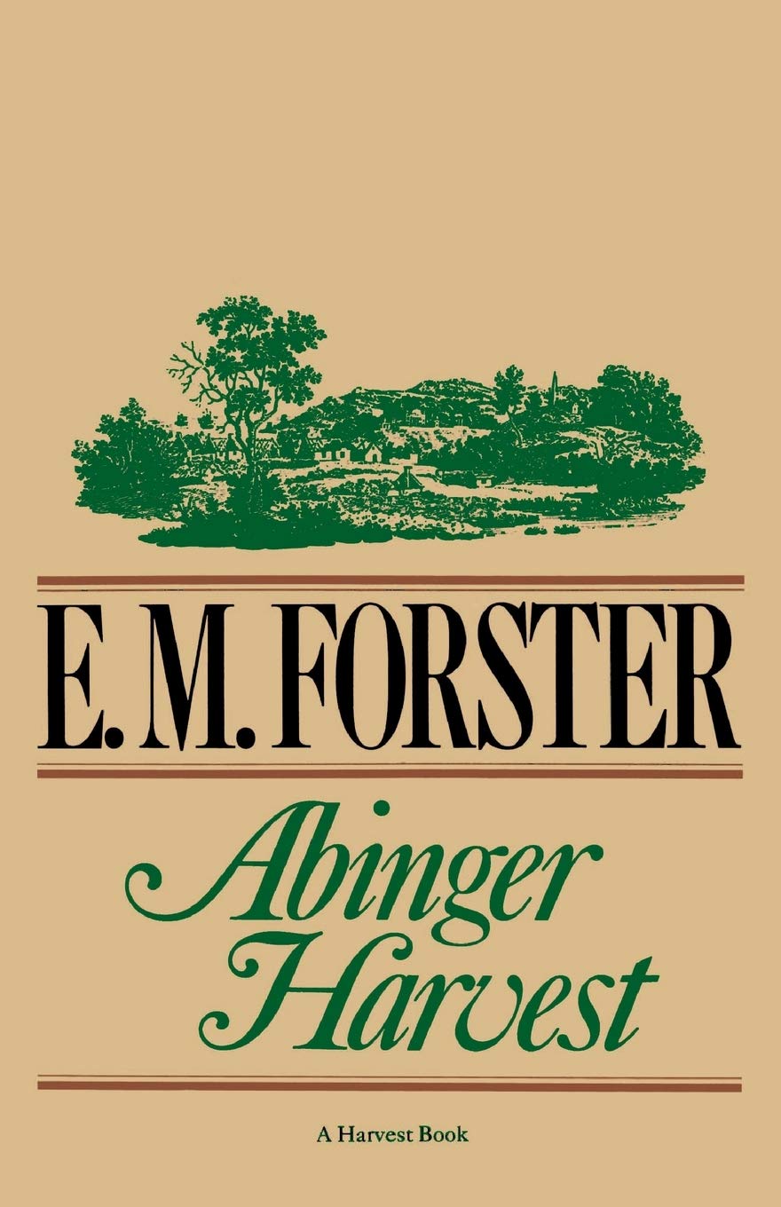 Abinger Harvest by Forster, E.M.