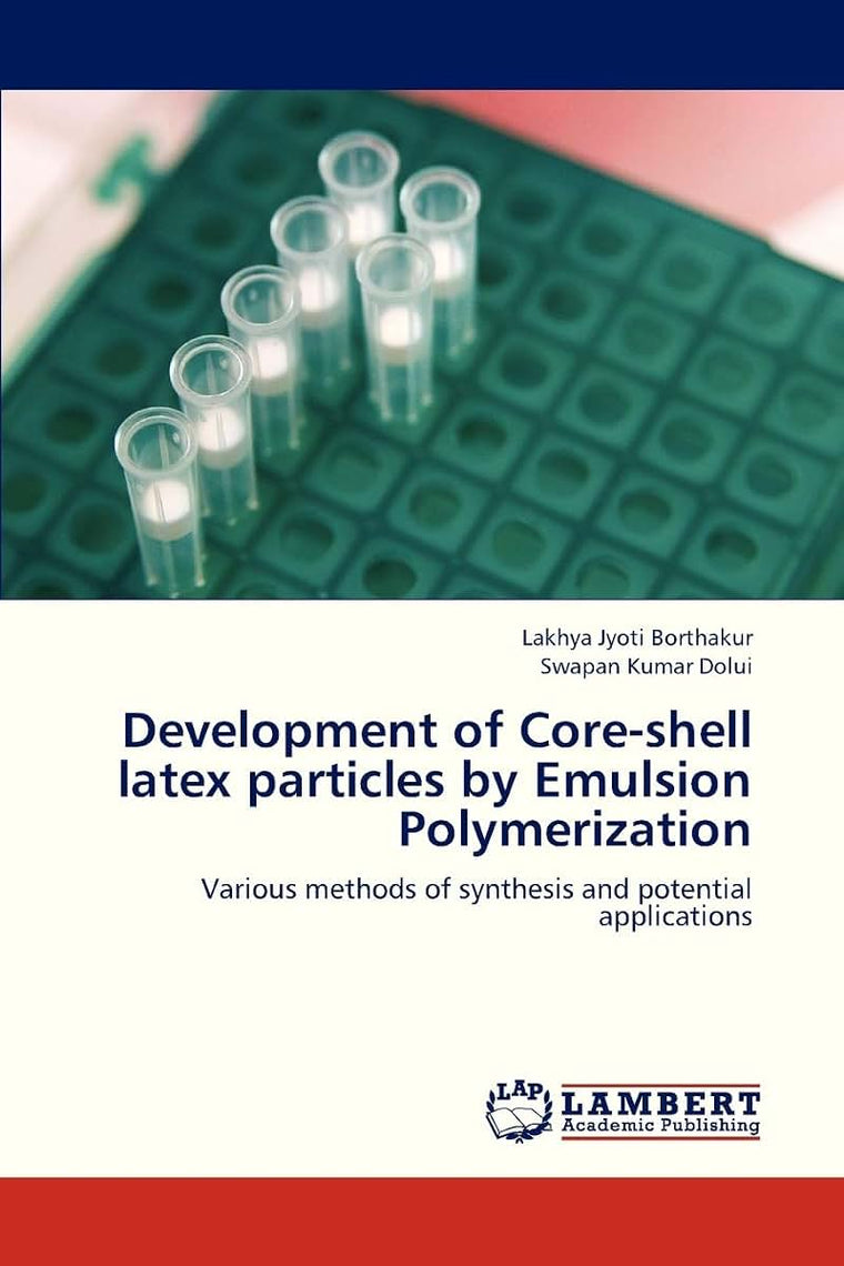Development of Core-shell latex particles by Emulsion Polymerization: Various methods of synthesis and potential applications