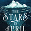 The Stars in April by Wirgau, Peggy