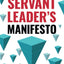 The Servant Leader's Manifesto