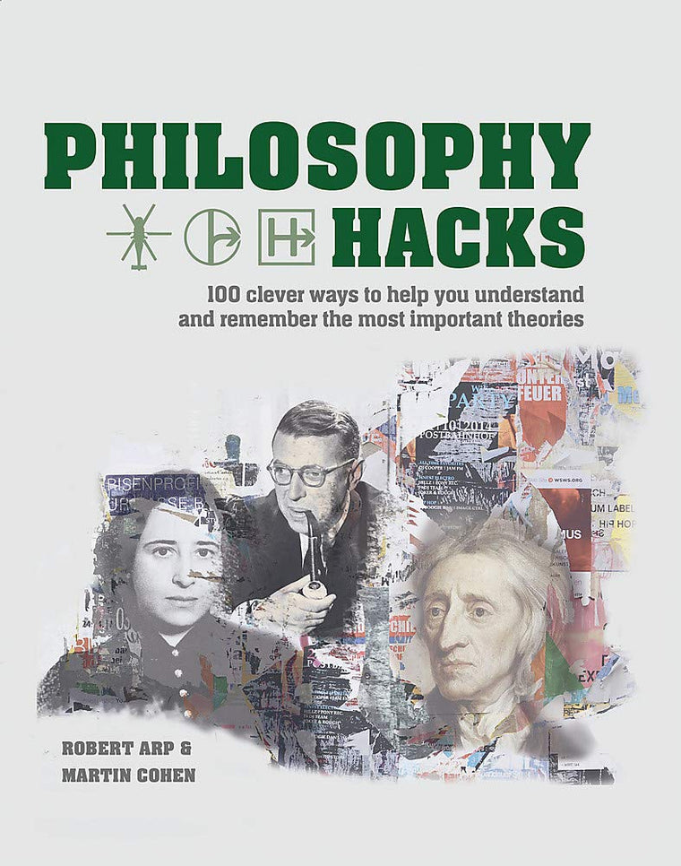 Philosophy Hacks: Shortcuts to 100 ideas