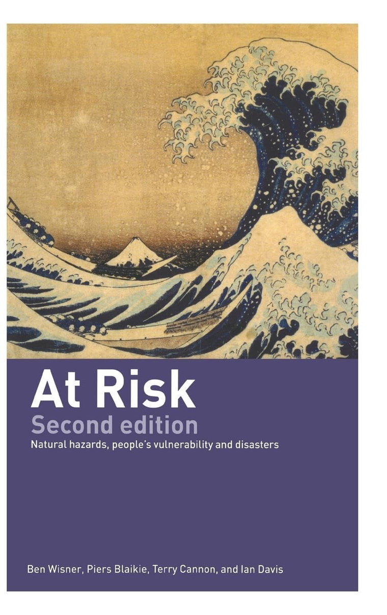 At Risk: Natural Hazards, People's Vulnerability and Disasters