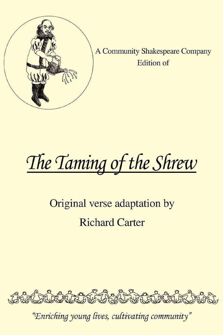 A Community Shakespeare Company Edition of The Taming of the Shrew: Original Verse Adaptation