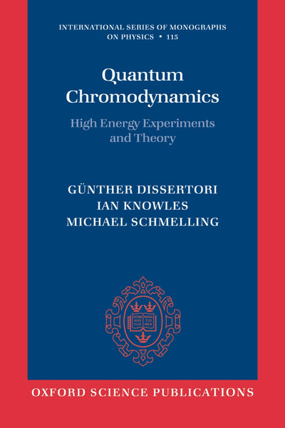 Quantum Chromodynamics: High Energy Experiments and Theory (International Series of Monographs on Physics)