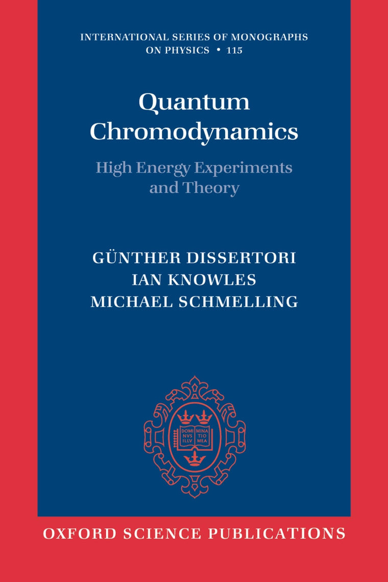 Quantum Chromodynamics: High Energy Experiments and Theory (International Series of Monographs on Physics)