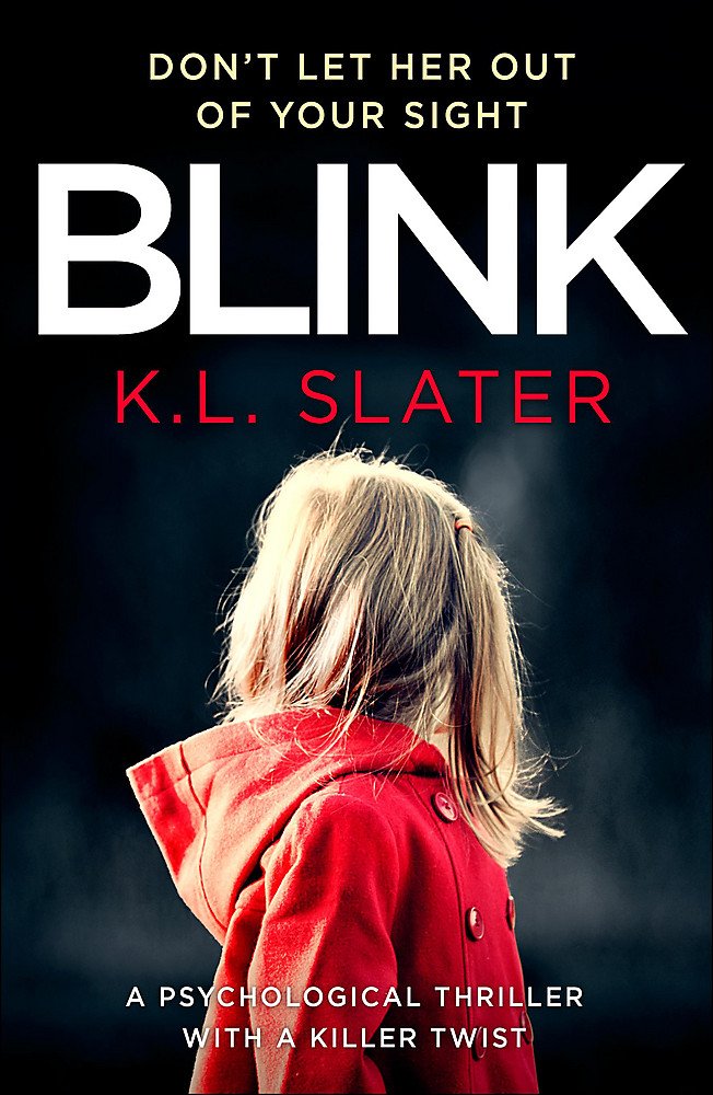 Blink: A psychological thriller with a killer twist you'll never forget