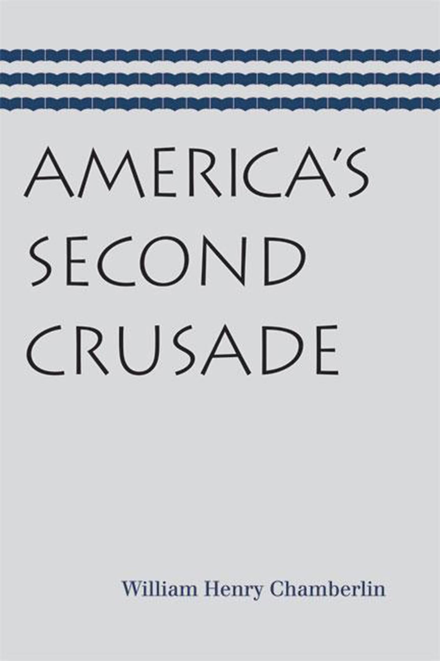 Americas Second Crusade
