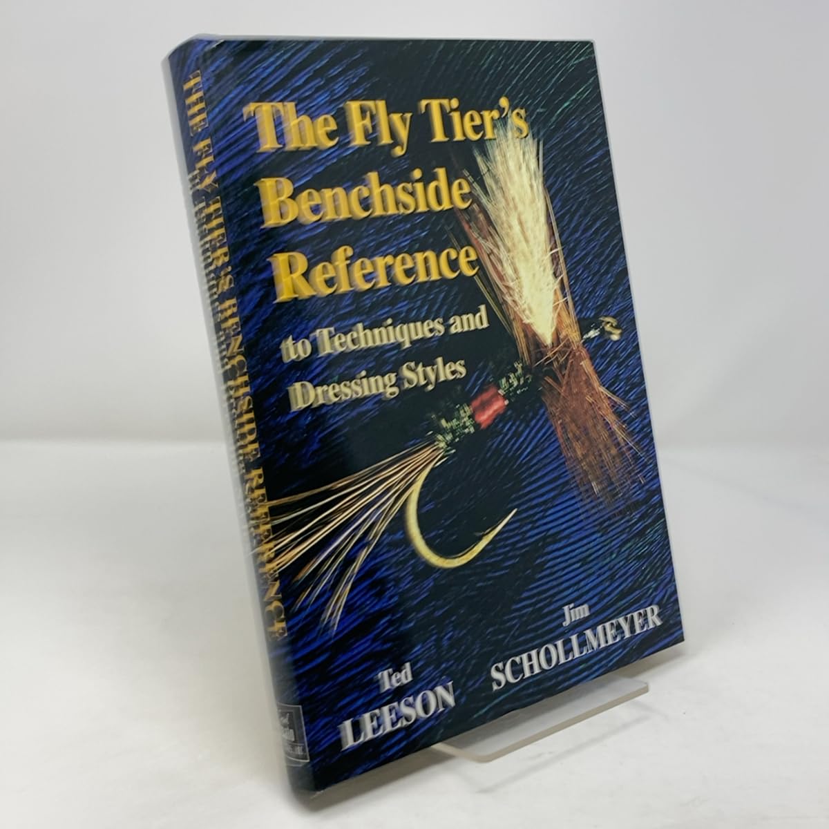 The Fly Tier's Benchside Reference to Techniques and Dressing Styles