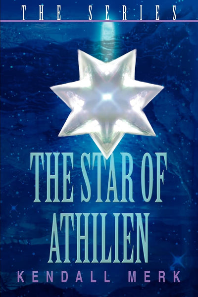 The Star of Athilien: the series
