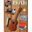 The 1970s: The Ukulele Decade Series