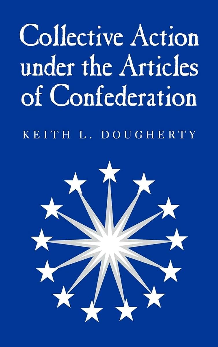 Collective Action under the Articles of Confederation