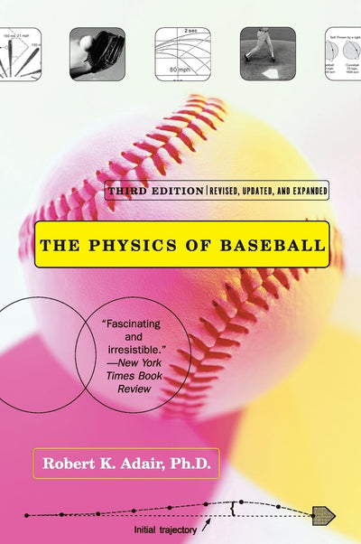 The Physics of Baseball (3rd Edition)