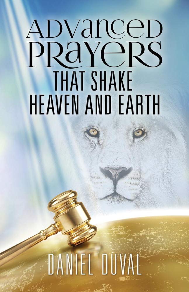 Advanced Prayers That Shake Heaven and Earth by Duval, Danie