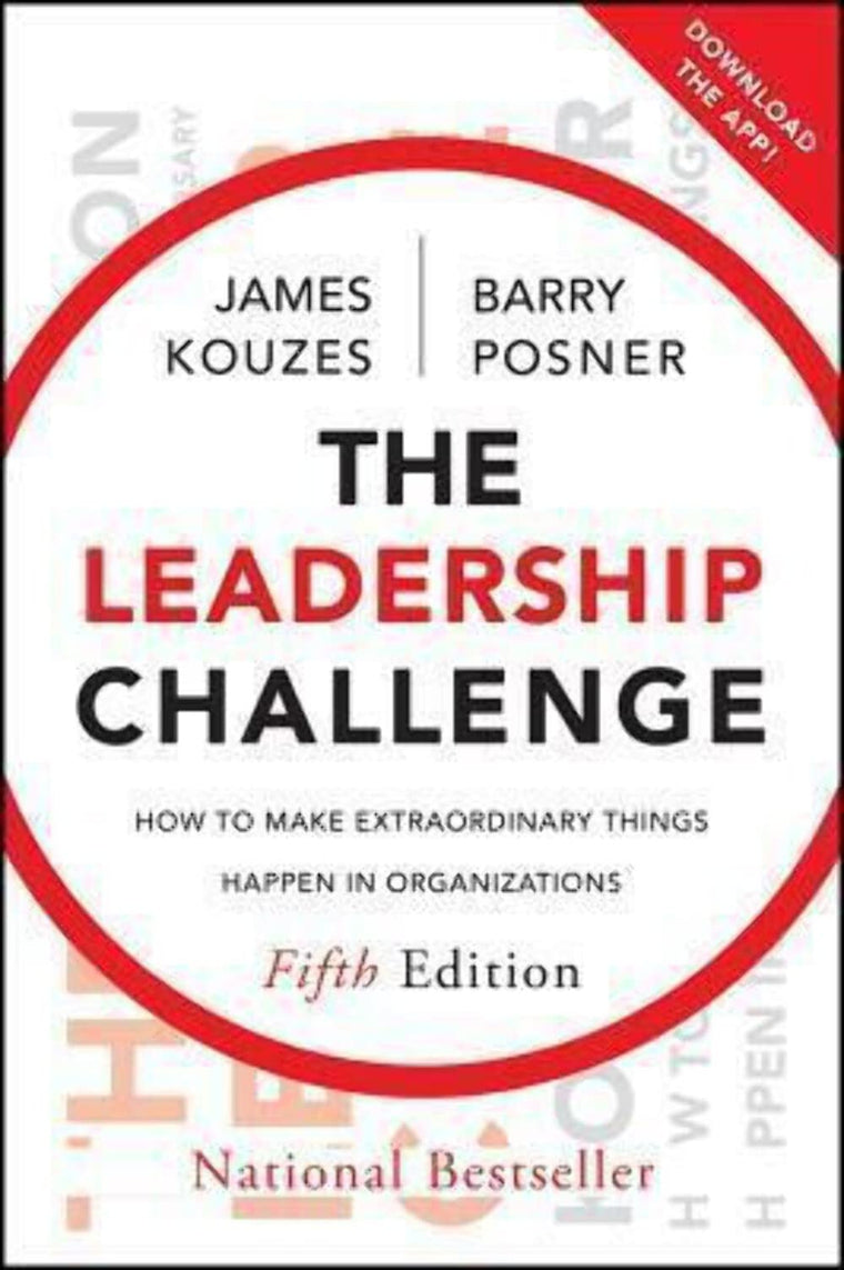 The Leadership Challenge: How to Make Extraordinary Things H