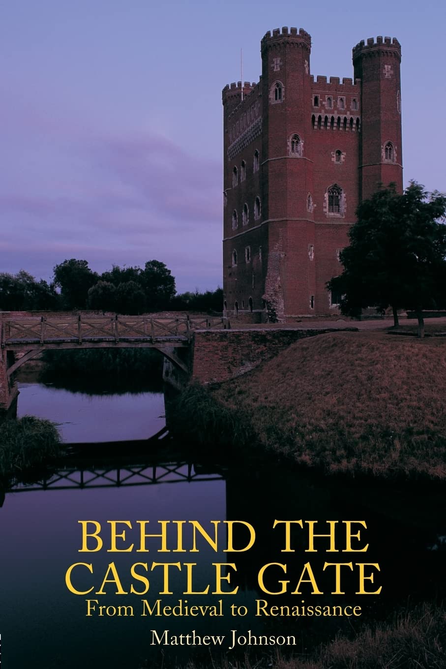 Behind the Castle Gate: From Medieval to Renaissance