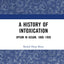 A History of Intoxication