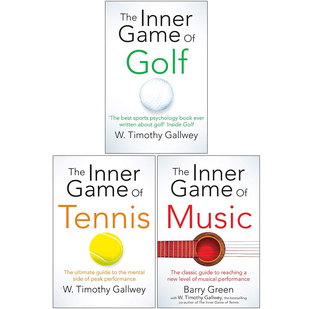 W Timothy Gallwey Collection 3 Books Set (The Inner Game of Golf, The Inner Game of Tennis, The Inner Game of Music)