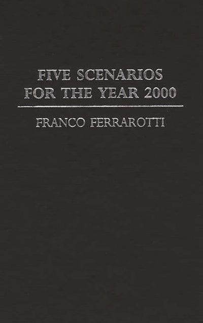 Five Scenarios for the Year 2000. (Controversies in Science)