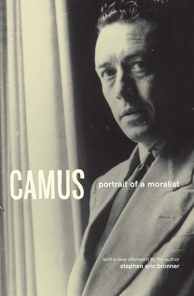Camus: Portrait of a Moralist