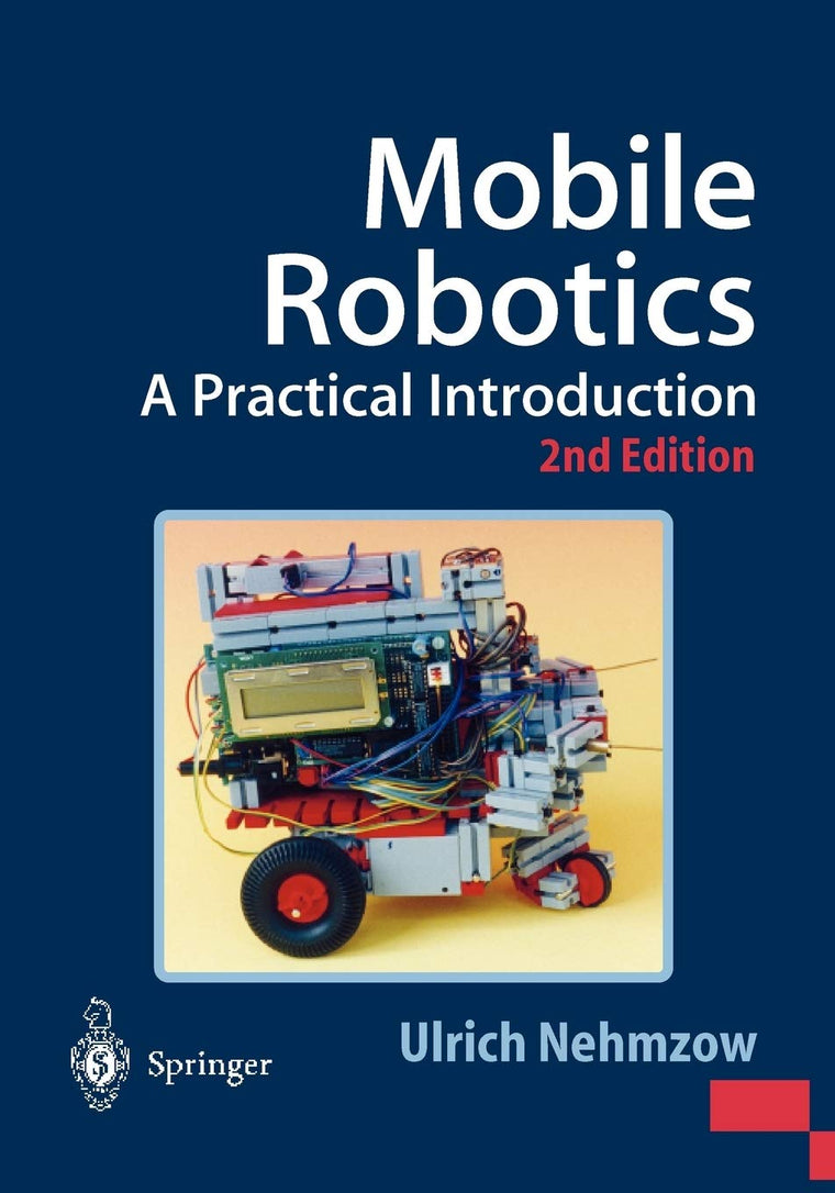Mobile Robotics: A Practical Introduction