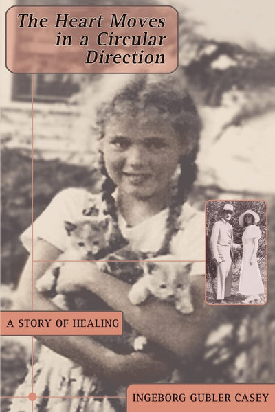The Heart Moves in a Circular Direction: A Story of Healing