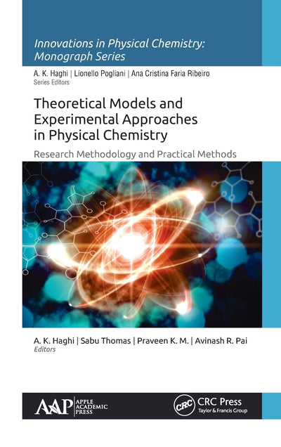 Theoretical Models and Experimental Approaches in Physical Chemistry: Research Methodology and Practical Methods (Innovations in Physical Chemistry)