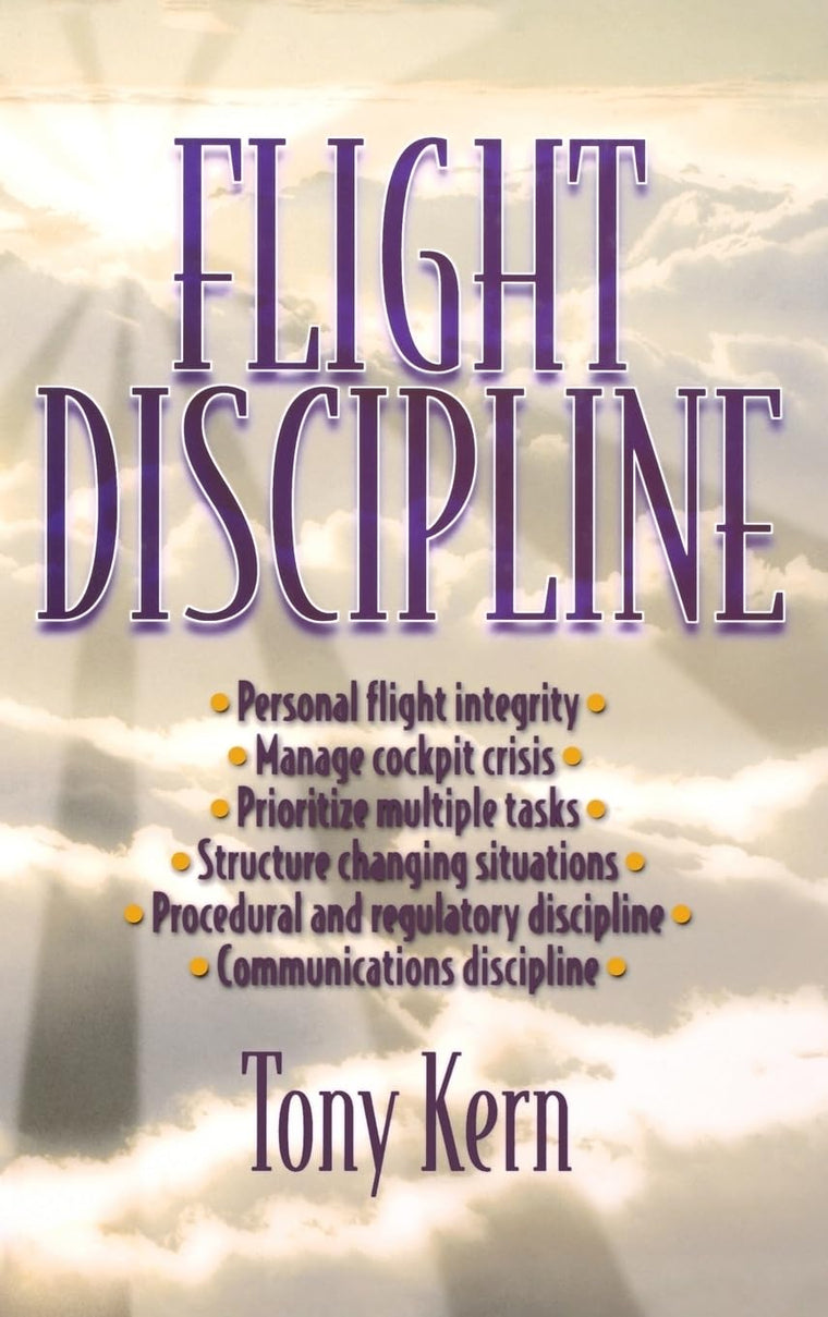 Flight Discipline by Kern, Tony T.