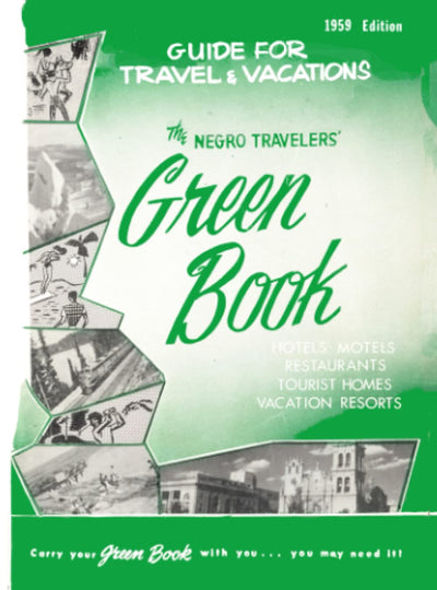The Negro Travelers Green Book: 1959 Facsimile Edition
