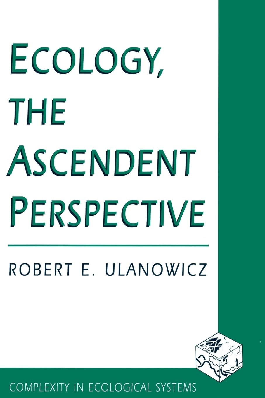 Ecology, the Ascendent Perspective