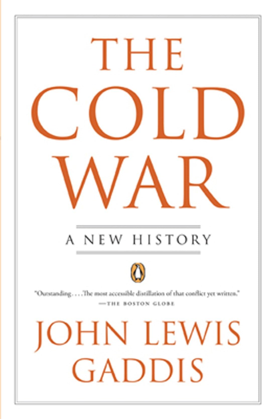 The Cold War: A New History by Gaddis, John Lewis